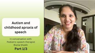 Ep 447 | Autism and childhood apraxia of speech | Part 1/3 | Reena Singh | Bisma Shaikh