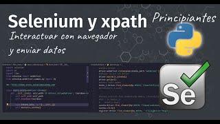 Python Selenium con XPATH paso a paso: Iniciar con Selenium 2024 y Xpath web scraping