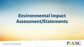 Environmental Impact Assessment and Environmental Impact Statements