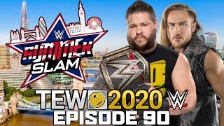 TEW 2020 - WWE | Episode 90: SummerSlam 2022 Night Two!!