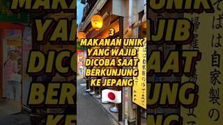 3 makanan unik yang wajib dicoba di Jepang #shorts