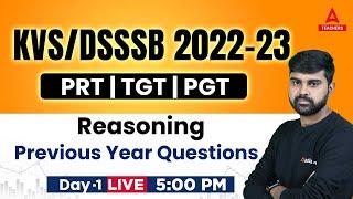 KVS/DSSSB 2022-23 | PRT/TGT/PGT | Reasoning | Previous Year Questions Day 1| Sahil Tiwari