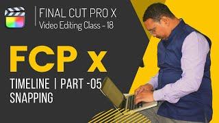 Final Cut Pro X Video Editing  Training Tutorial | 018 Timeline  Snapping