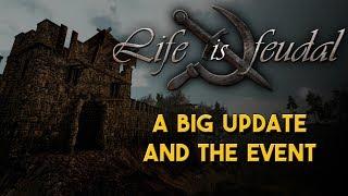 Life is Feudal Your Own | A Big Update to the Server and The Event