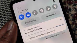 App installation paused | App installation paused continue finish setup on your device remove