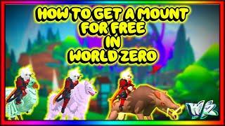 *HOW TO GET A MOUNT FOR FREE IN WORLD ZERO* (Roblox)