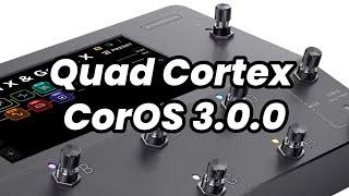 My FIRST Quad Cortex Update!! CorOS 3.0.0 | Step by Step + What's New + Free Plugin