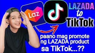 paano mag affiliate ng LAZADA at mag promote sa TikTok