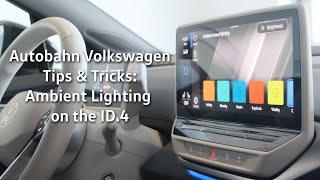 Ambient Lighting on the ID4 - Autobahn Volkswagen Tips & Tricks