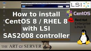 How to install CentOS/RHEL 8 with LSI SAS2008 controller | ELRepo driver disk