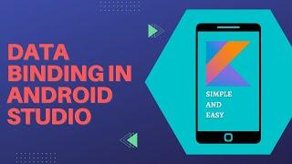 Data binding android studio || Data binding in Kotlin