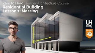 Part 1, Course - Residential Building: Parametric Massing. Blender Architecture