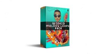 DOWNLOAD 100% ROYALTY FREE AFROBEAT WIZKID MELODY PACK | GUITAR | MIDI LOOPS | Works on all DAWs