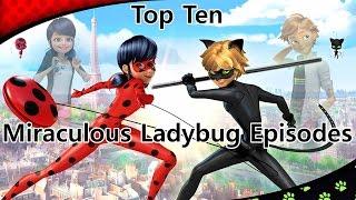 Top 10 Miraculous Ladybug Episodes (Season 1)