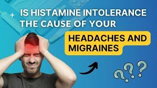  Histamine Intolerance: Headaches & Migraines – Here’s What You Need to Know!  | Dr. Hagmeyer