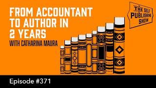 From Accountant to Author in 2 Years - (The Self Publishing Show, episode 371)