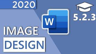 How to Change the Design of an Image in Word - 5.2.3 Master Course (2020 HD)