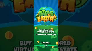 Atlas Earth tutorial what you need to know to play it and get the most value