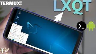 Install Termux With LXQT GUI Desktop On Your Android Device In 11 Minutes
