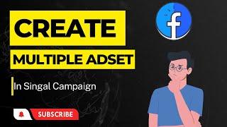 How To Create Multiple Adset In one Singal Campaign, Adset Explained