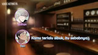 BL Voice Act Indonesia | Seme Yang Cemburu °Duet With Erio