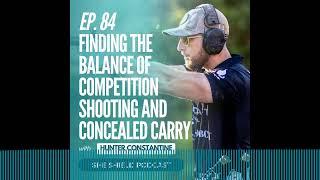 She Shield - 84: Finding the Balance of Competition Shooting and Concealed Carry with Hunter...