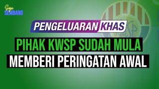 KWSP dah mula bagi peringatan awal | Saje Sembang