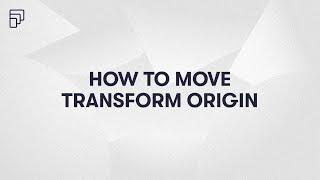 How to control the transform origin (anchor point)