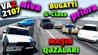 Maşın Qəzaları LADA VAZ 2107,Niva vs Mercedes G63,Bugatti BeamNG.Drive Maşın Oyunları #sahmarehmedov