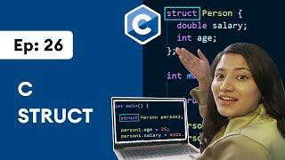 #26  C Struct | C Programming for Beginners