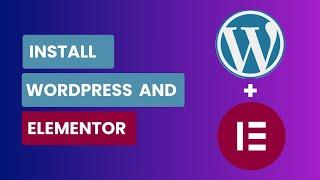 Install Word Press and Elemetor EP 4/14 [WordPress Tutorial]