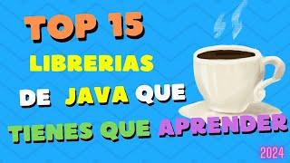 Top 15 librerías Java obligatorias para backend