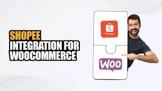 Shopee Integration For WooCommerce - Demo