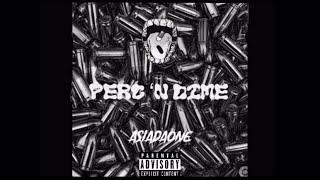 Perc ‘N Dime (Prod. By @integrasxund)