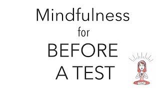 Mindfulness for Before a Test