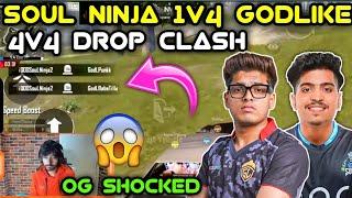 SouL Ninja 1v3 GodLike GodLike Vs SouL Drop Clash OG Shocked