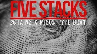 2 Chainz x Migos Type Beat 2017 - Five Stacks