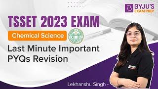 BYJU'S SET EXAM | Telangana SET (TSSET) Chemical Science  5 Years Exam PYQs Revision | SET Exam 2023