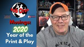 Musings: 2020 ~ The Year of the Print and Play