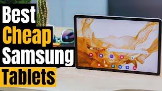 Best Cheap Samsung Tablets in 2024 | Budget-Friendly Options