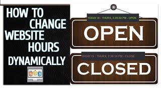 How to change Website Business Hours  dynamically - JavaScript HTML CSS