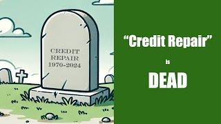 Credit Repair is Dead in 2025 — Do THIS Instead