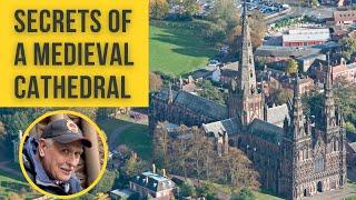 Secrets of a Medieval Cathedral | Lichfield