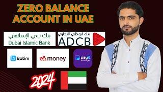 Best Zero Balance Accounts in UAE | ADCB, Dubai Islamic Bank, BOTIM Wallet & More | No Monthly Fees!