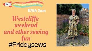 Westcliffe Weekend and other sewing fun