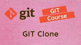 32. Git Clone. Cloning the remote repositories into machine using git clone command- GIT