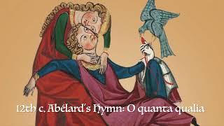 12th c. Pierre Abélard's Hymn 29: O quanta qualia