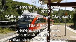 VT 642 · Siemens Desiro Classic · Wolkenstein /Erzgebirge · Juli 2012