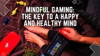 Mindful Gaming: Finding Balance and Wellness through Video Games