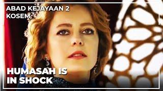 Humasah Learned That Her Son Lives  | Abad Kejayaan 2: Kosem